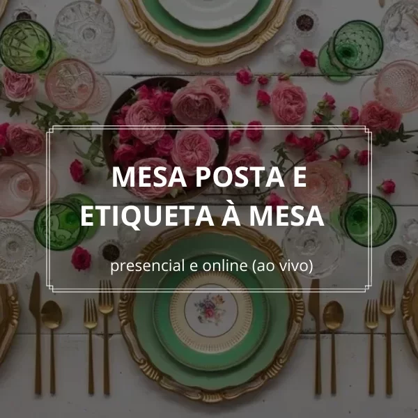 mesa posta e etiqueta à mesa - gabriela vassimon