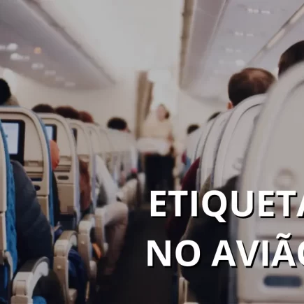 Dicas de etiqueta no avião